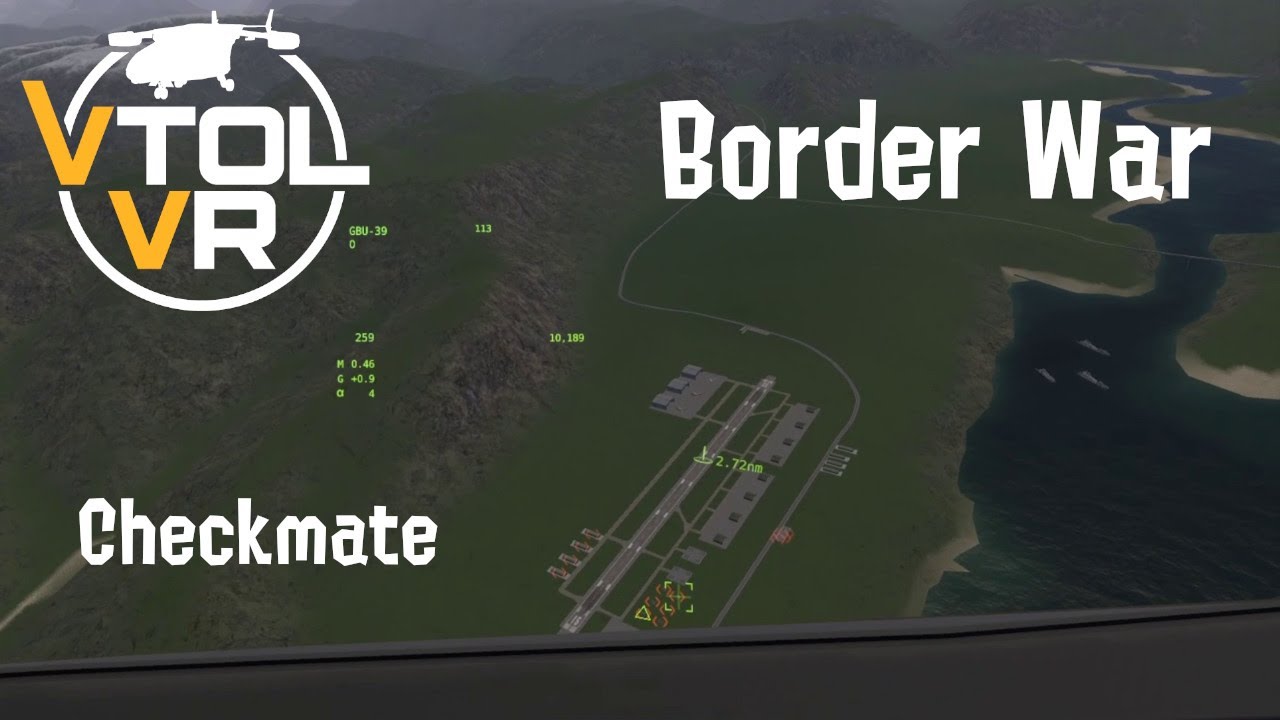 VTOL VR Definitive Campaign Guide - Border War - Checkmate