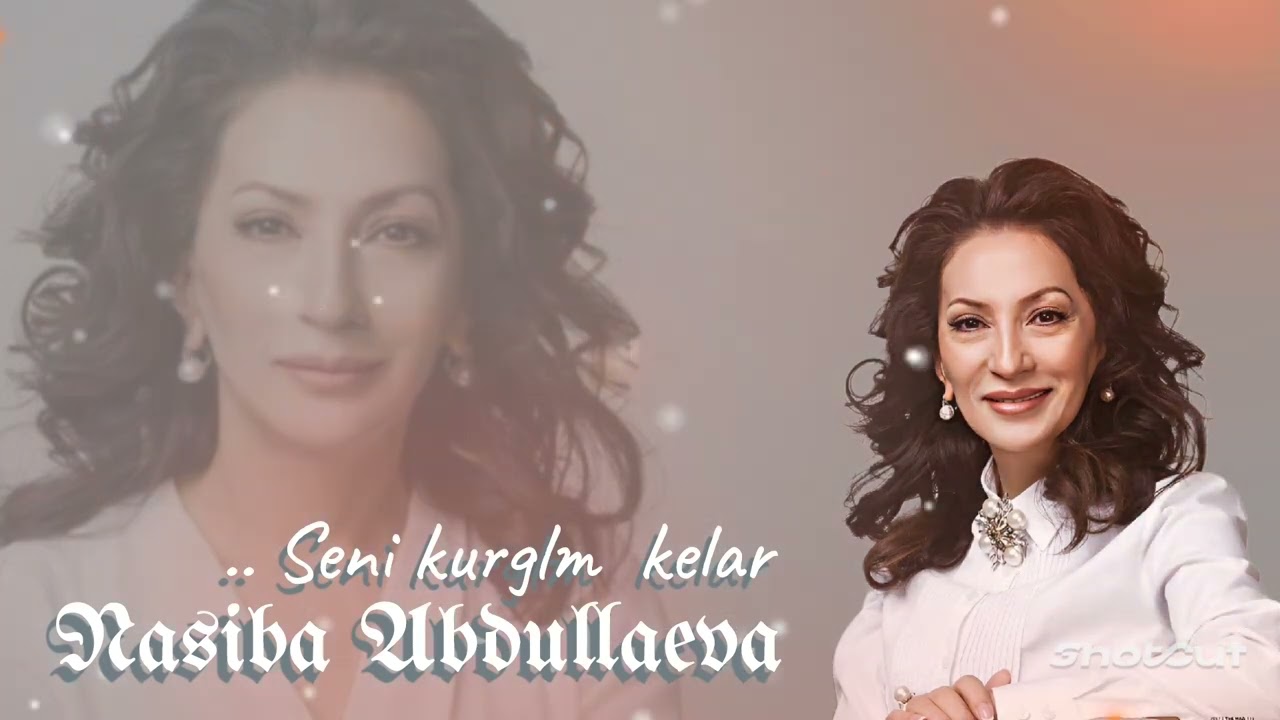 ..Seni kurgim kelar..Nasiba Abdullaeva.