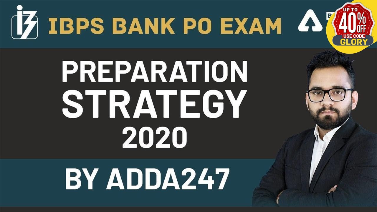 IBPS Bank PO Exam Preparation Strategy 2020 by Adda247 - IBPS PO, SBI PO Strategy 2020