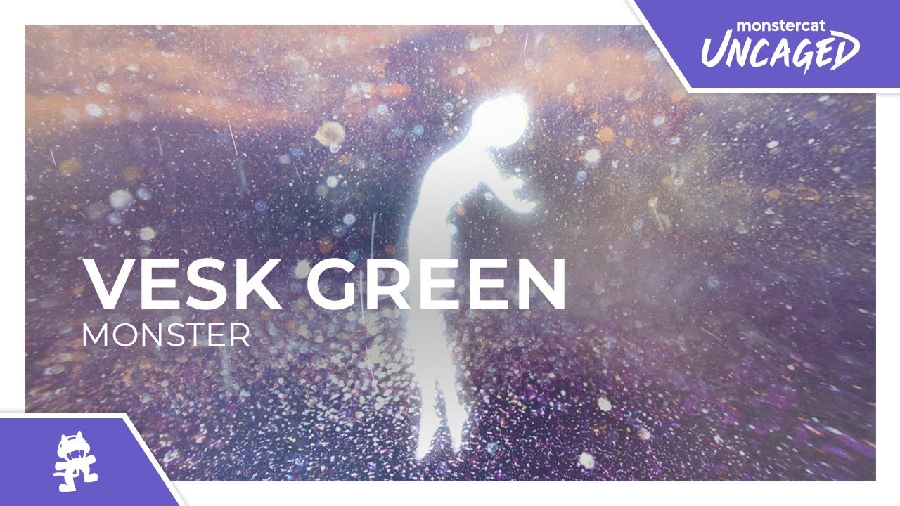 VESK GREEN - Monster [Monstercat Release]