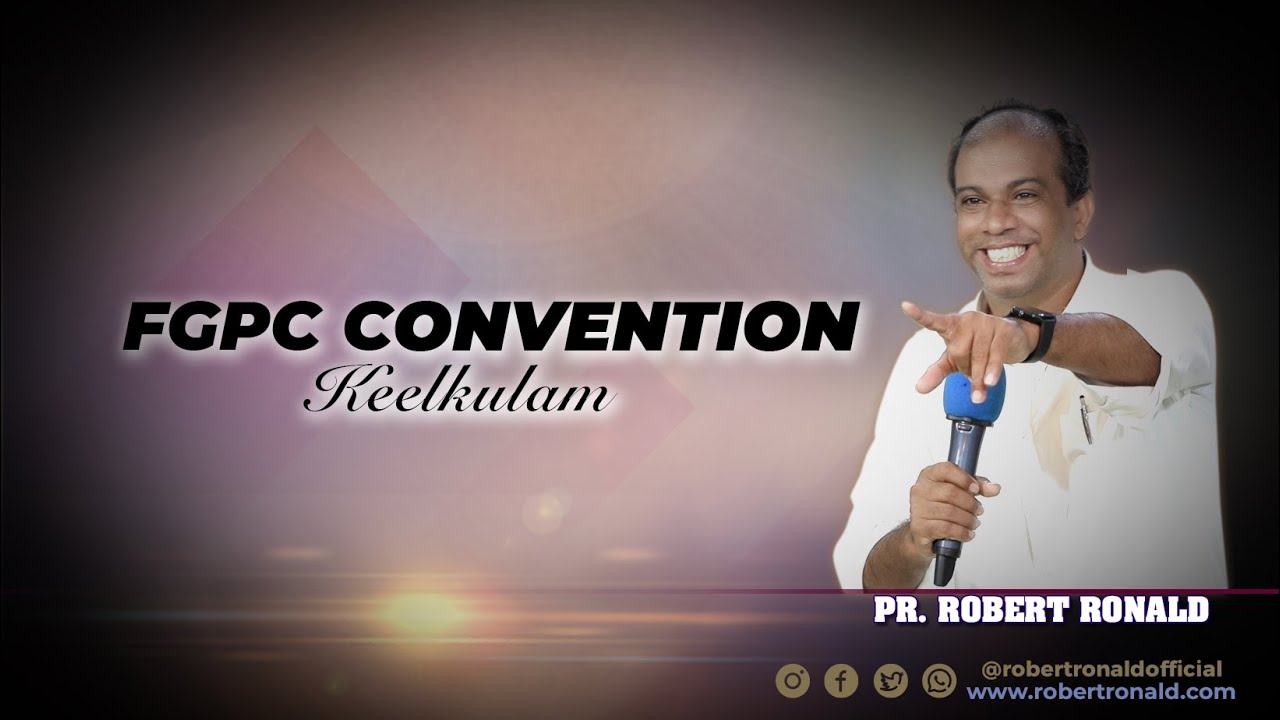 🔴LIVE | Convention | FGPC | Kelkulam | Pr.K.M Robert Ronald | ROHiM