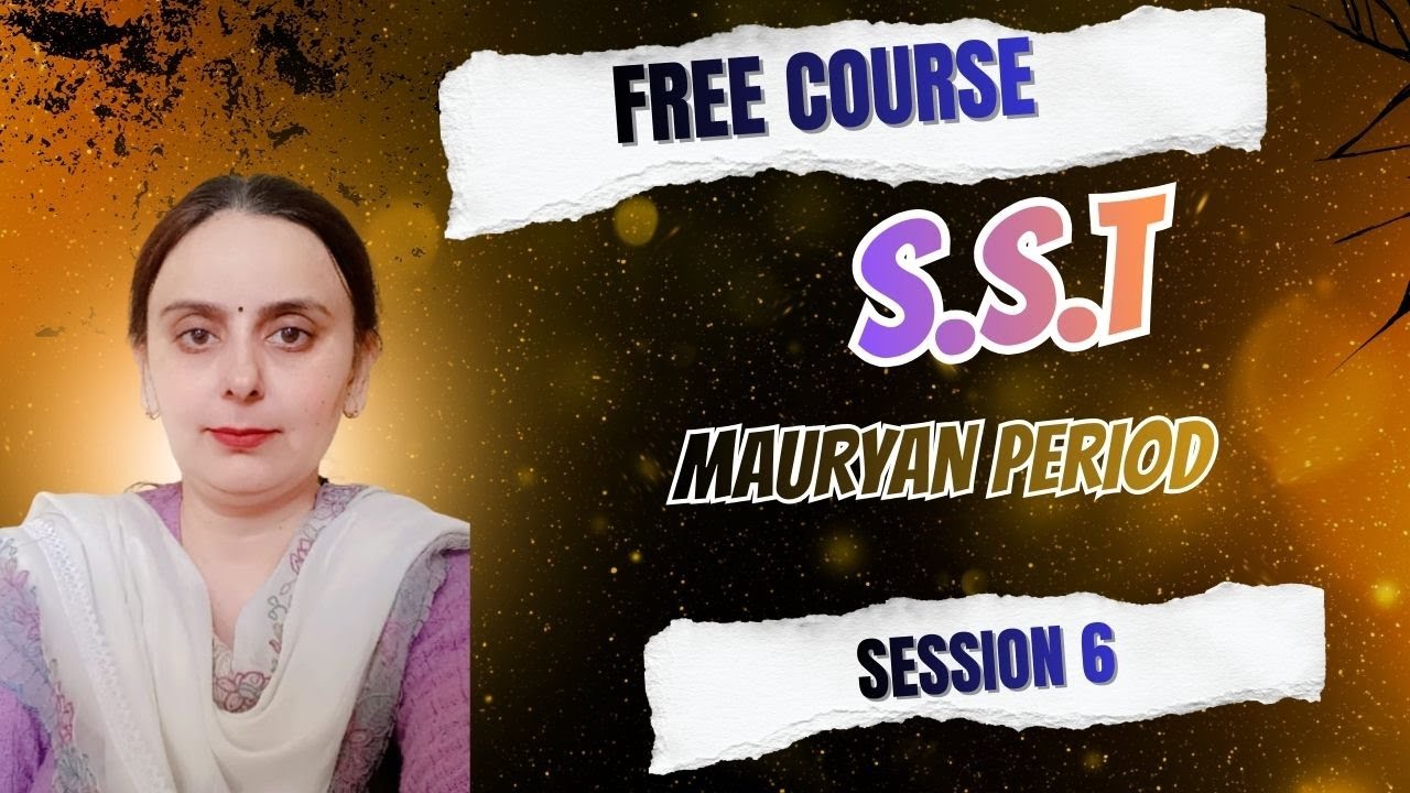 PSTET (2026)FREE COURSE SST PREPARATION CLASS-6  MAURYAN PERIOD PROF.KAMALDEEP KAUR