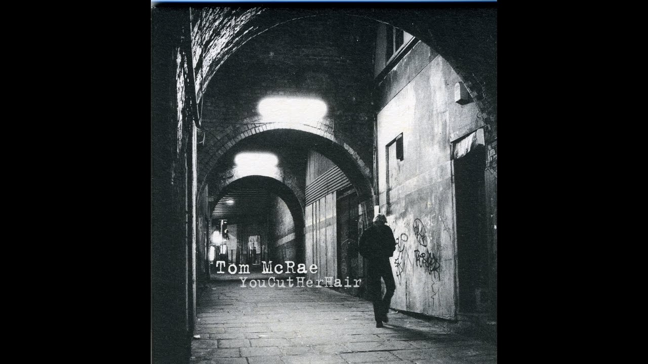 Tom McRae - You Cut Her Hair (Official video 2000)