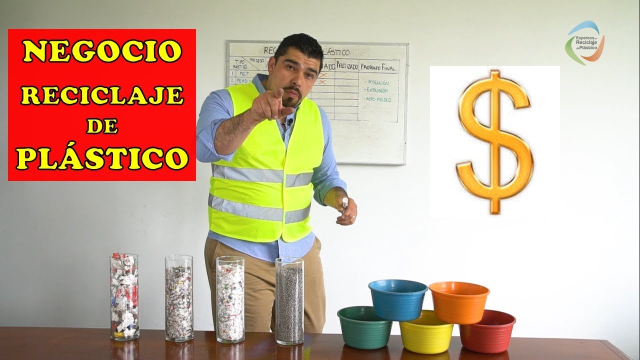 NEGOCIO DEL RECICLAJE DE PLÁSTICO - PASO A PASO