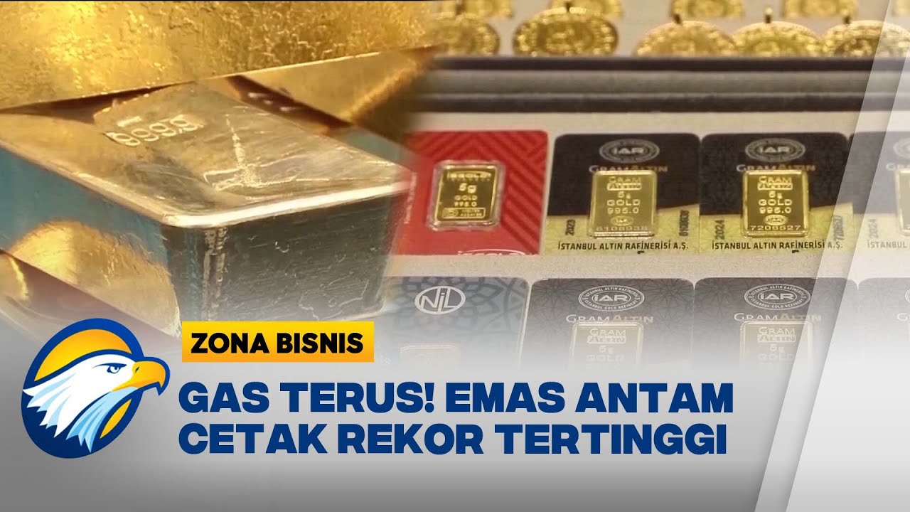 Bikin Melongo! Harga Antam Tembus Rekor Lagi - [Zona Bisnis]