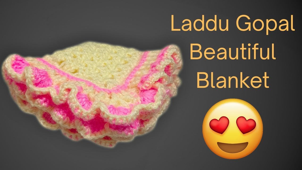 Laddu Gopal ji ka sabse easy design mein ban jaane wala Blanket | Shree Harivansh Wool Art | Anshika
