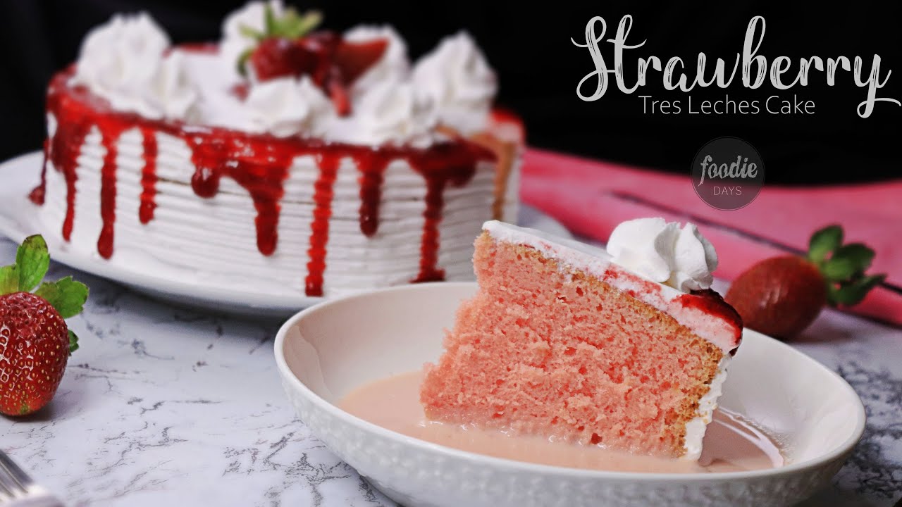 Tres Leches Cake | Strawberry  3 Milk Cake recipe