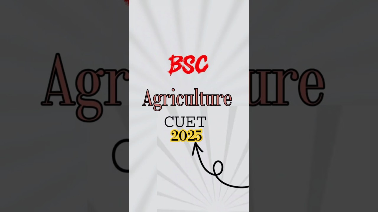 CUET exam for BSC agriculture 2025 subs best career options video posted in channel✅ #bscagriculture