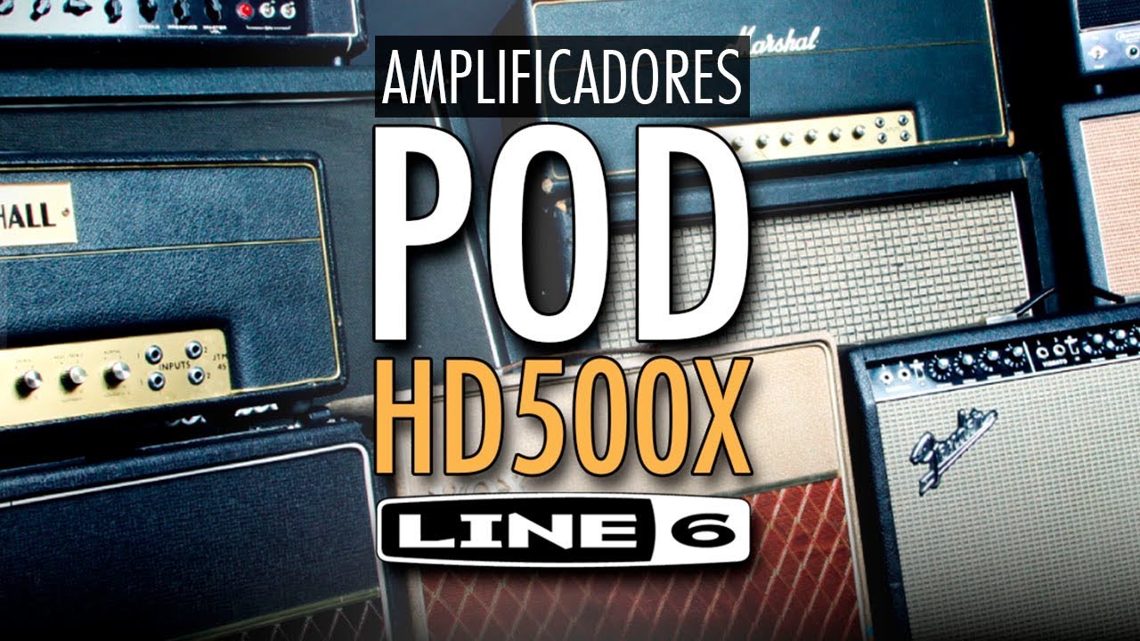 POD HD500X | Todos los Amplificadores - R.G.R.