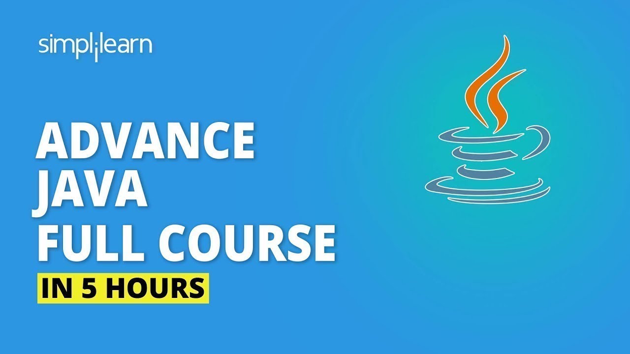 Advanced Java Full Course 2026 | Advance Java Tutorial | J2EE, JSP, JDBC, Java API | Simplilearn
