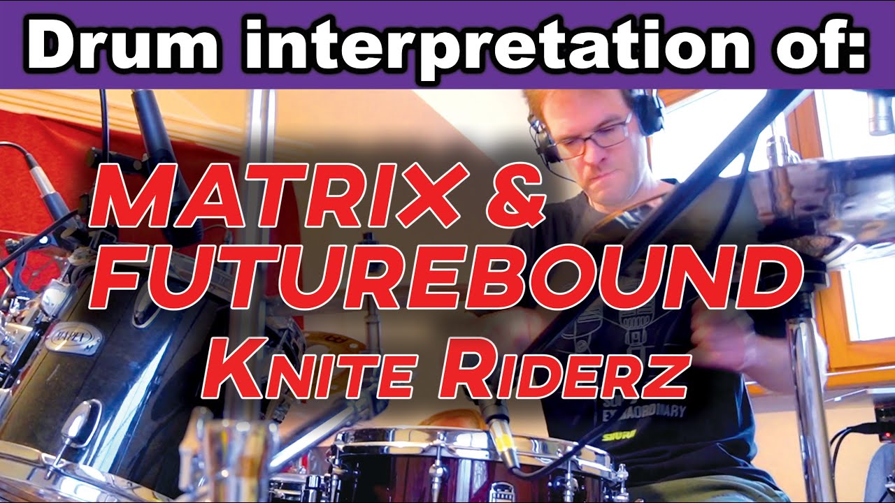 Matrix and Futurebound - Knite Riderz (ft. MC Spyda) (Drum Cover)