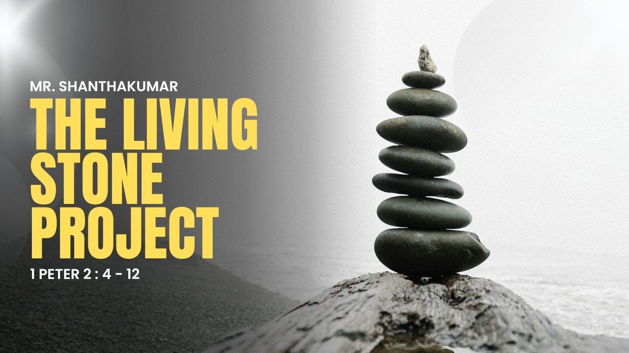 The Living Stone Project | Mr. Shanthakumar | Sunday Service | 25.01.2026 | 9.00 AM