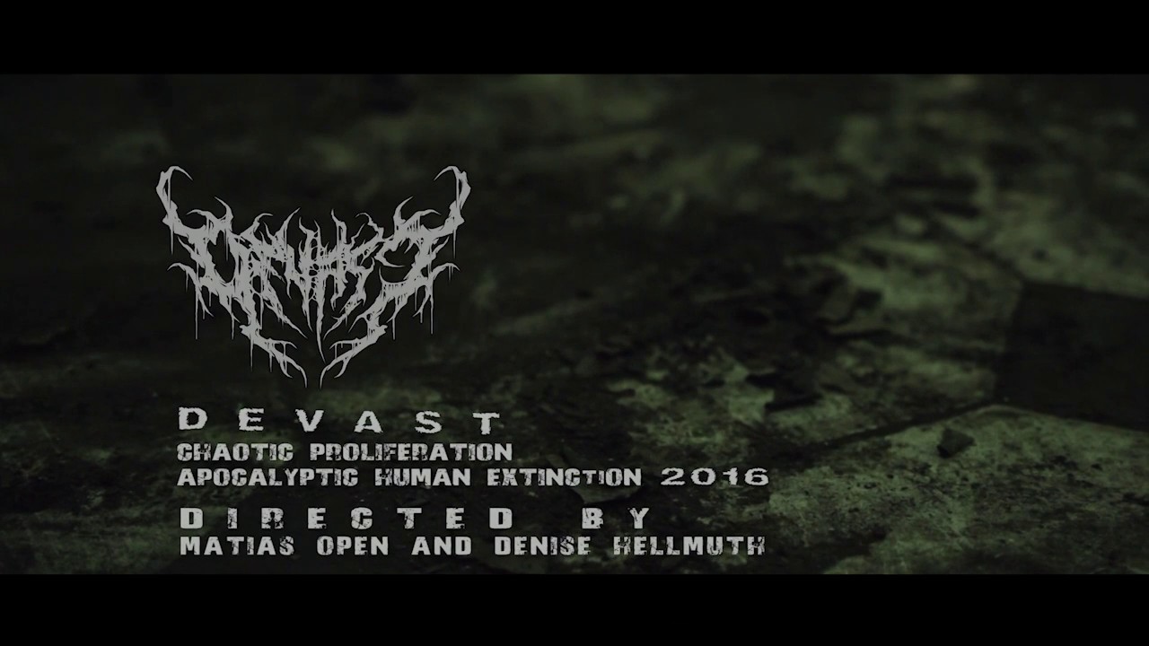 Devast - Chaotic Proliferation (Official Music Video)