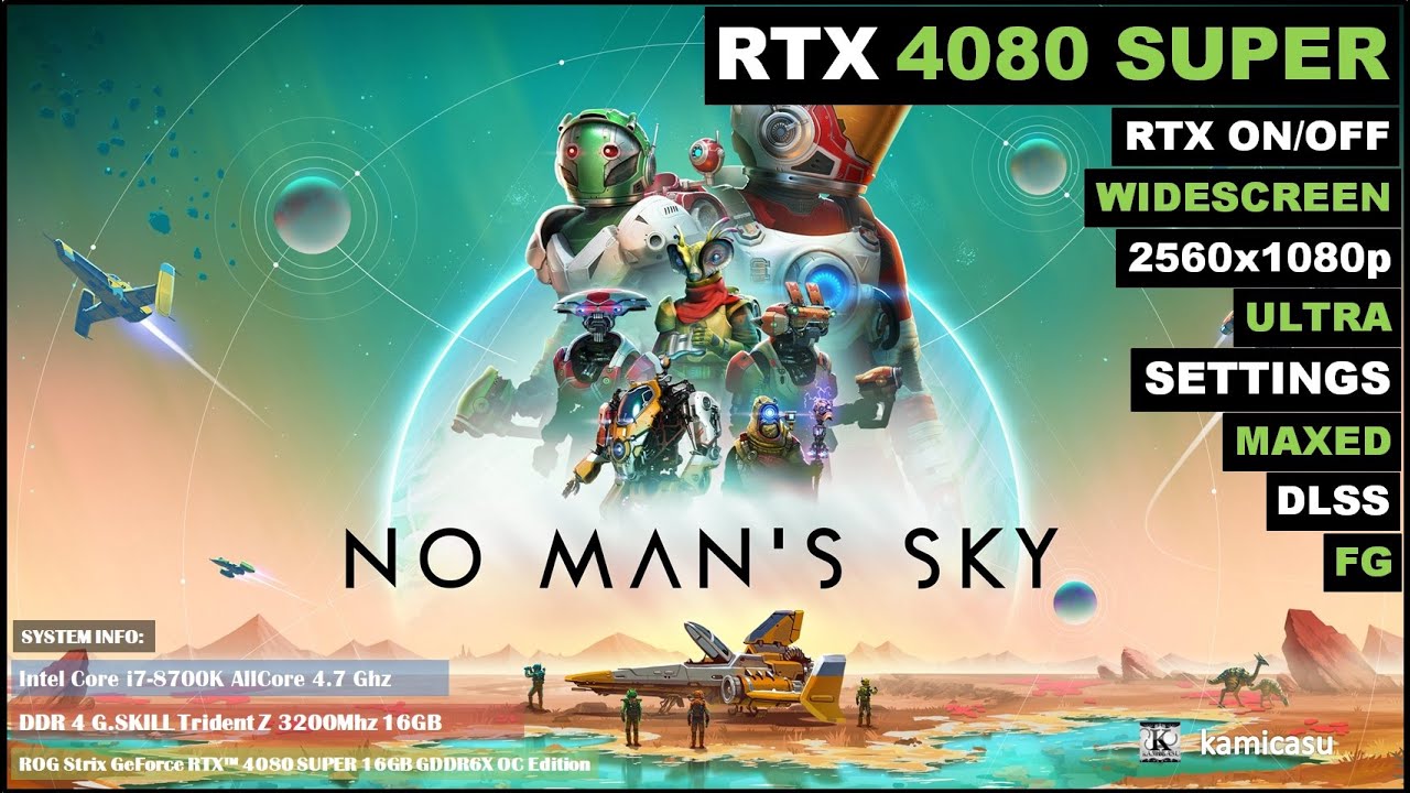 No Man's Sky PC RTX 4080 SUPER | i7 8700K 4.7Ghz OC