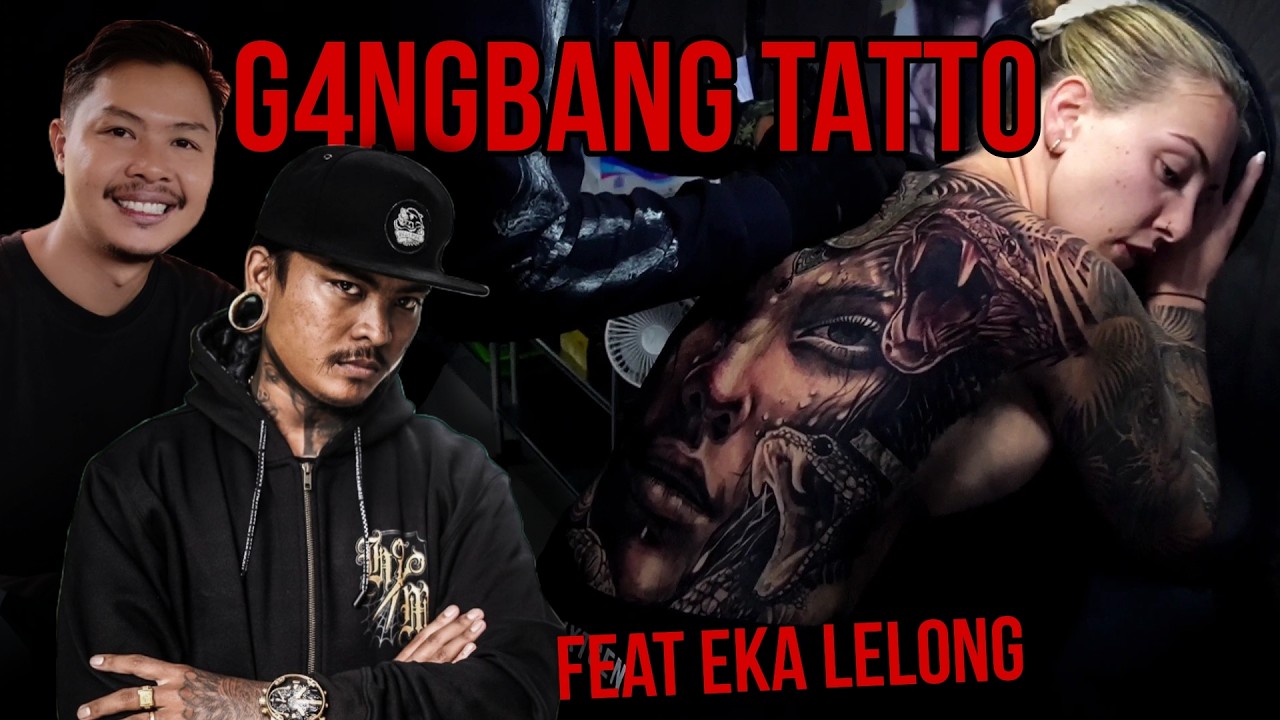 Full Back Tattoo | G*ngbang Bule Cantik feat Eka Lelong