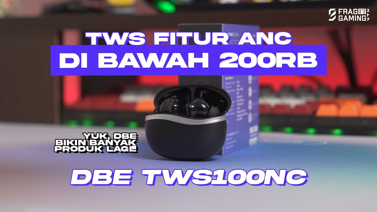 TWS GACOR GA SAMPE 200RIBU ! dbE TWS100NC 😎 Sudah ada ANC dan Transparency Mode