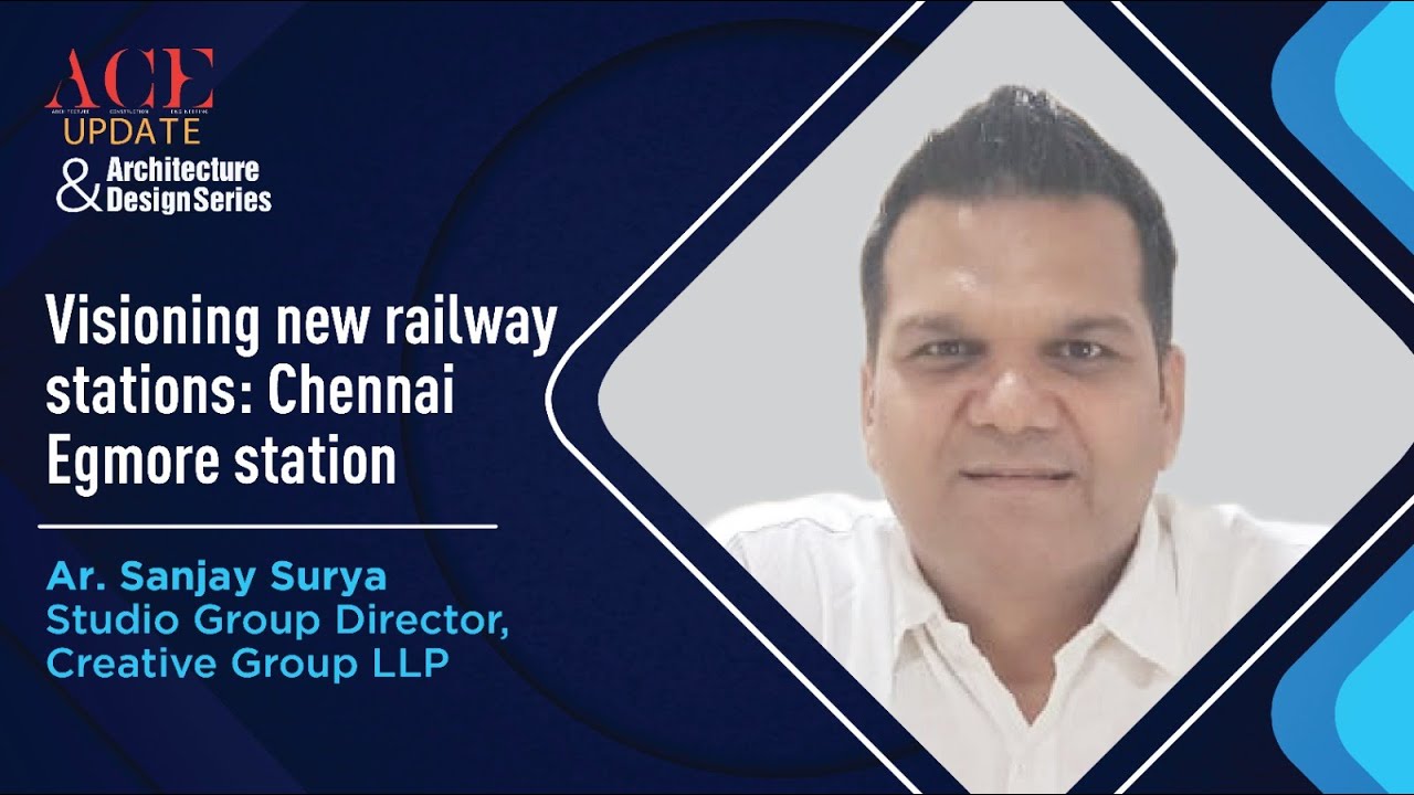 Visioning New Railway Stations: Chennai Egmore Station | ACE Update