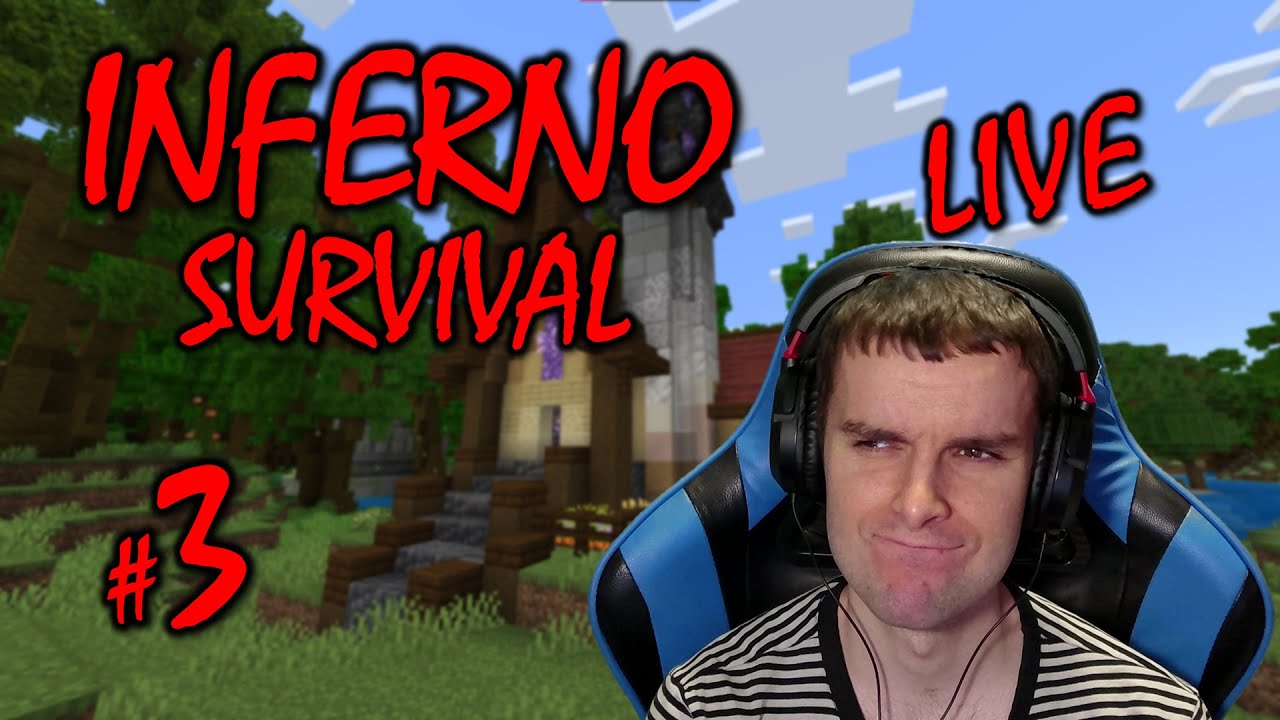 MINECRAFT: INFERNO SURVIVAL LIVE #3