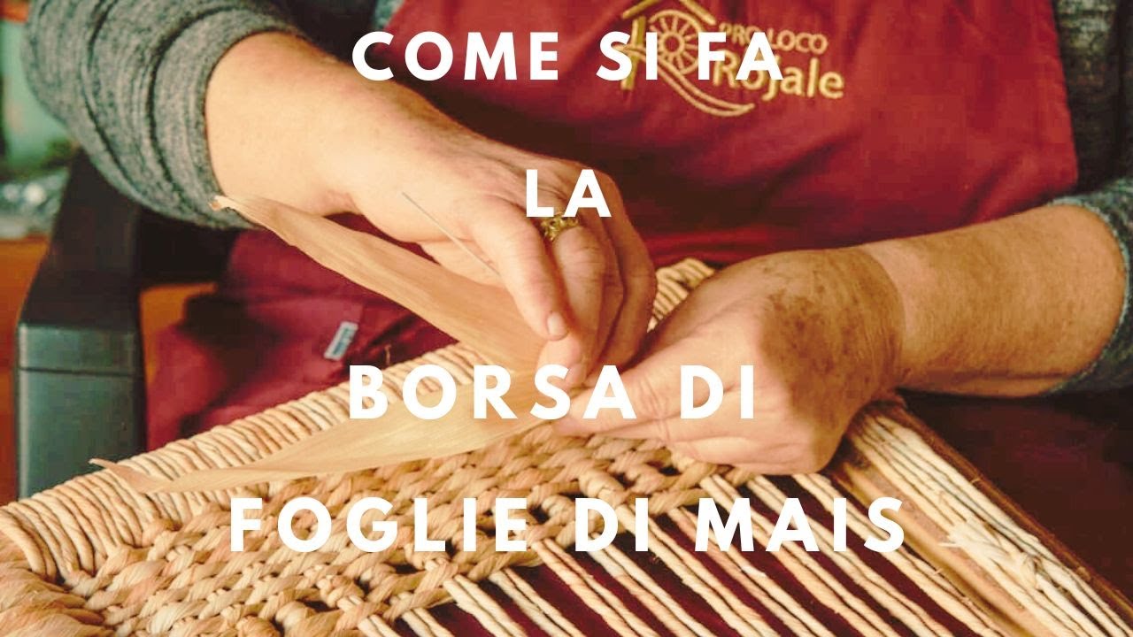 Come si facevano le borse con foglie di mais granoturco intrecciate bag made by corn leaf