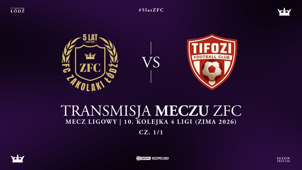 FC Zakolaki Łódź 9 - 3 Tifozi | CAŁY MECZ - 10. KOLEJKA 4 LIGI (ZIMA 2026) LIGA FANÓW ŁÓDŹ