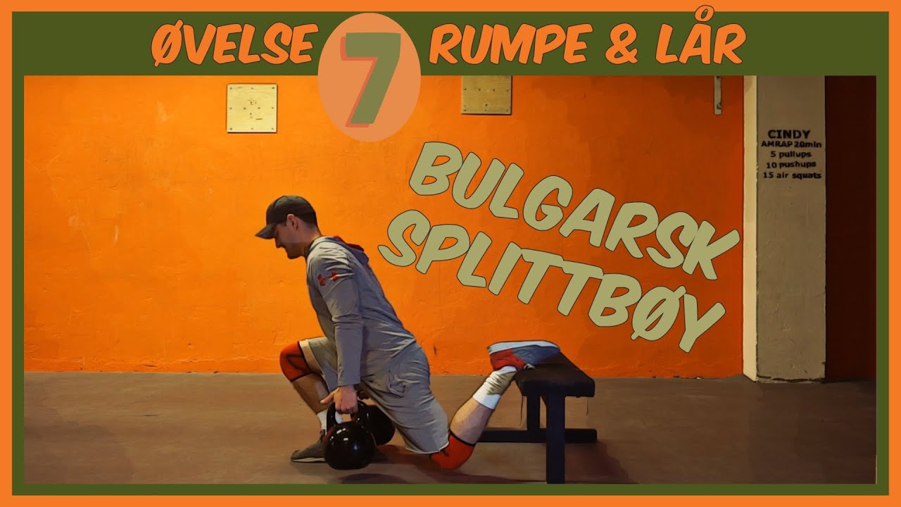 #7 Bulgarsk Splittbøy - Riktig teknikk & Vanlige feil