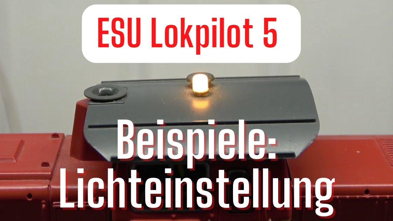 Beispiele Lichteffekte ESU Lokpilot 5