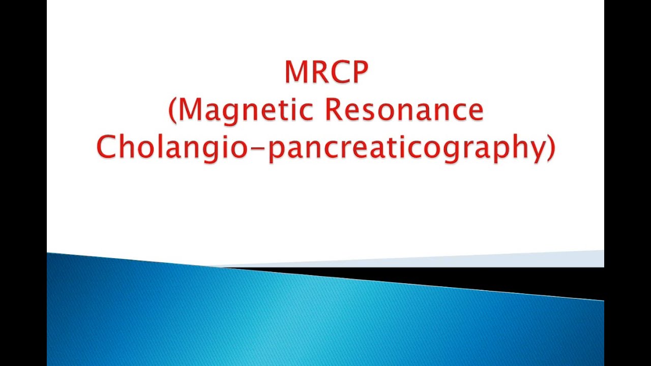 12. Hepato Biliary (2) .. MRCP .. Dr. Heba Abdel Haleem