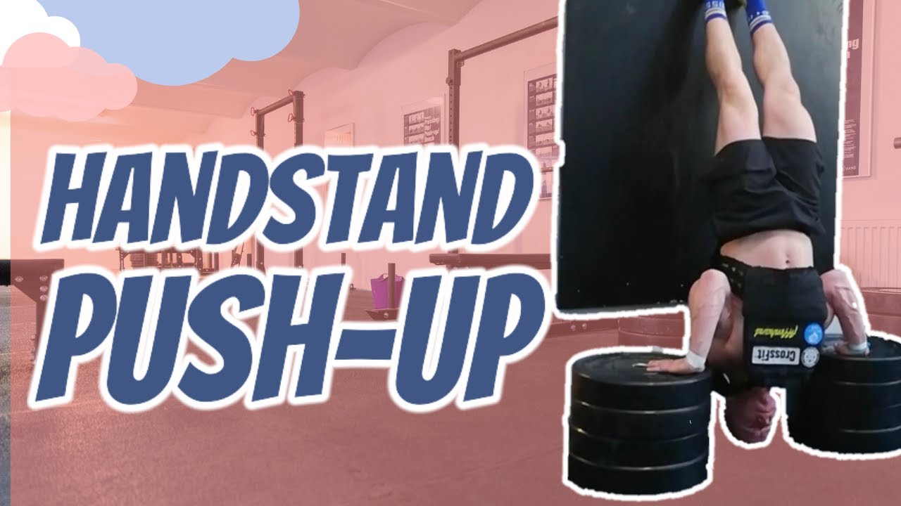 Comment faire des HandStand Push-Up ? Apprendre les bases du HSPU  [ tutoriel CrossFit ® ]