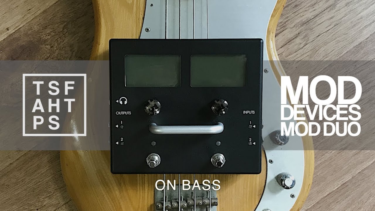 Mod Devices Mod Duo on Bass