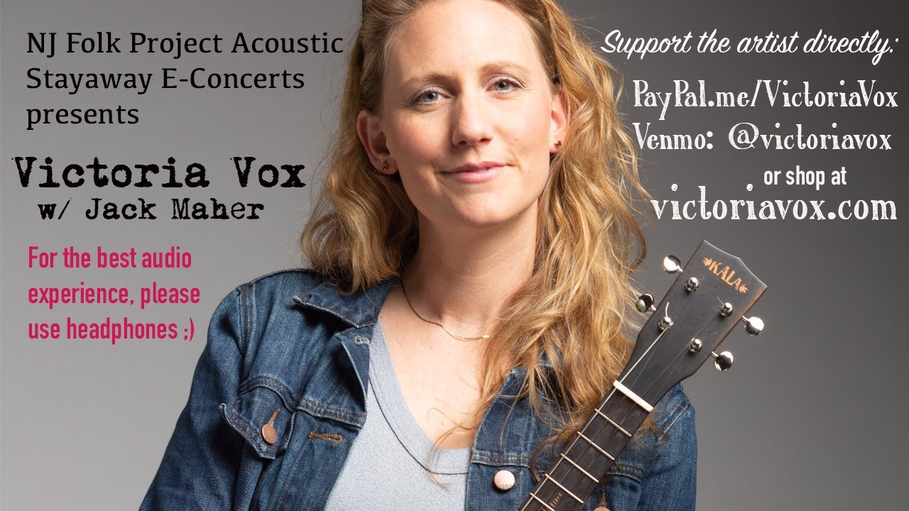 NJ Folk Project Acoustic Stayaway E-Concert presents: Victoria Vox