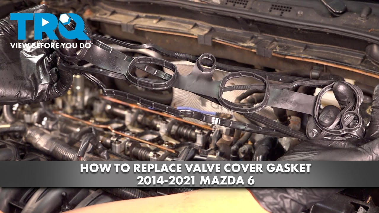 How to Replace Valve Cover Gasket 2014-2020 Mazda 6