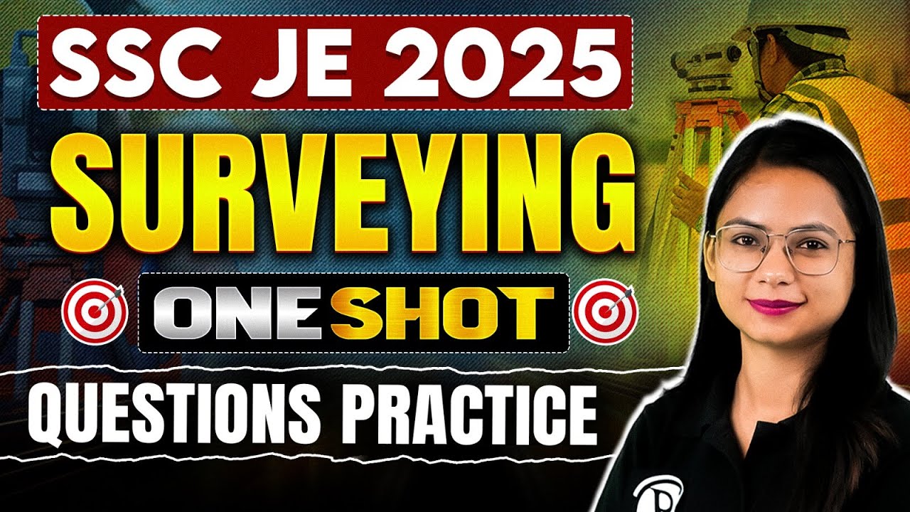 SSC JE 2025 | SURVEYING In ONE SHOT | SSC JE Civil Engineering Classes | Surveying SSC JE