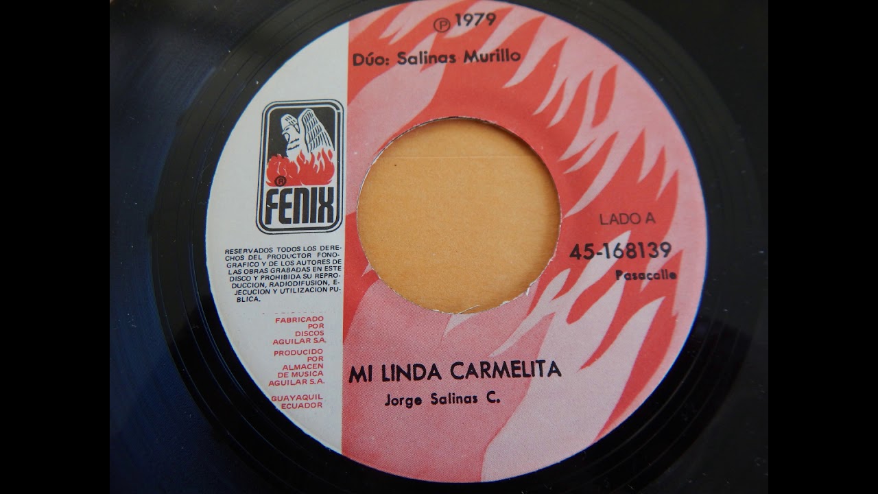 MI LINDA CARMELITA- PASACALLE / DUO SALINAS MURILLO / VERSION ORIGINAL DE 1969 www.discosfenix.com