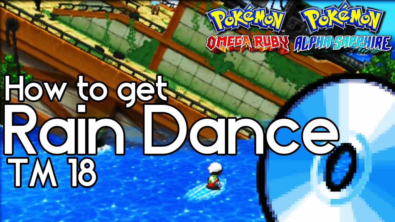 How to Get Rain Dance &ndash; TM 18 &ndash; Pokemon Omega Ruby and Alpha Sapphire &ndash; Pokemon ORAS How To
