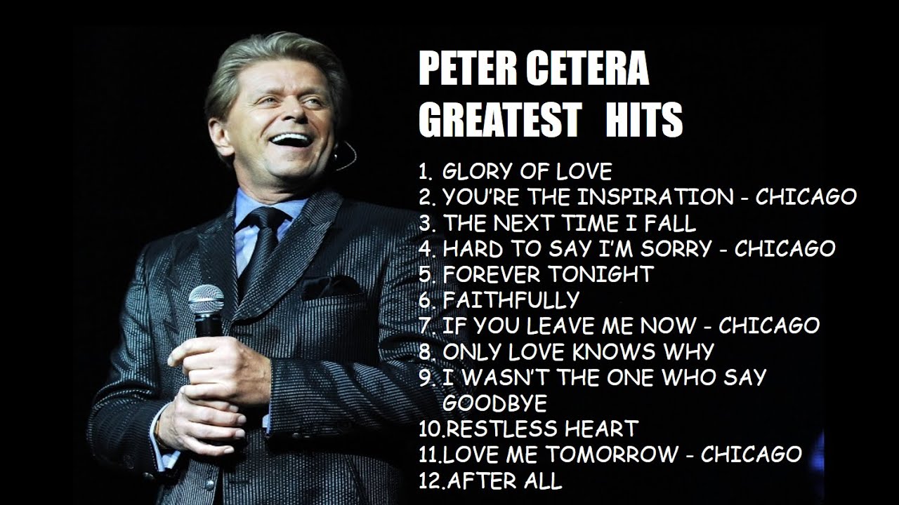 Peter Cetera Greatest Hits | Best songs of Peter Cetera