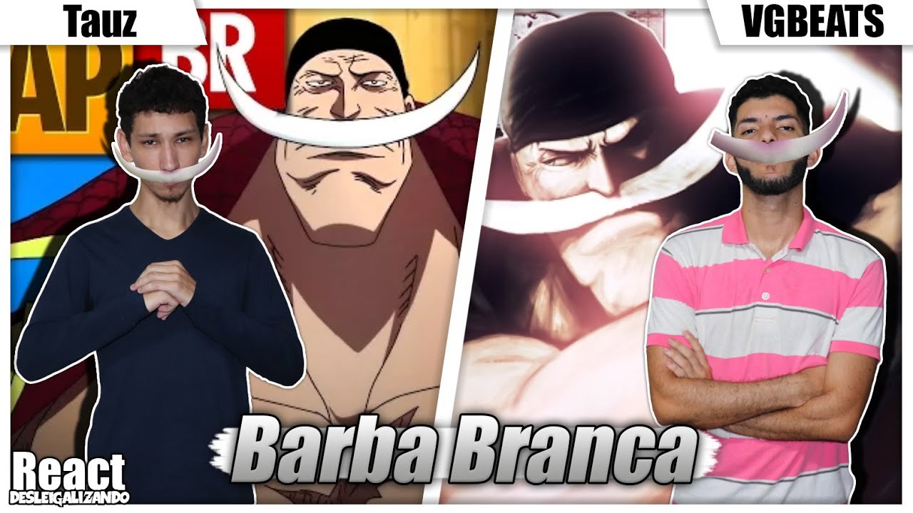 2 em 1 🔥🔥 Barba Branca (Tauz / VGBEATS) React Desleigalizando