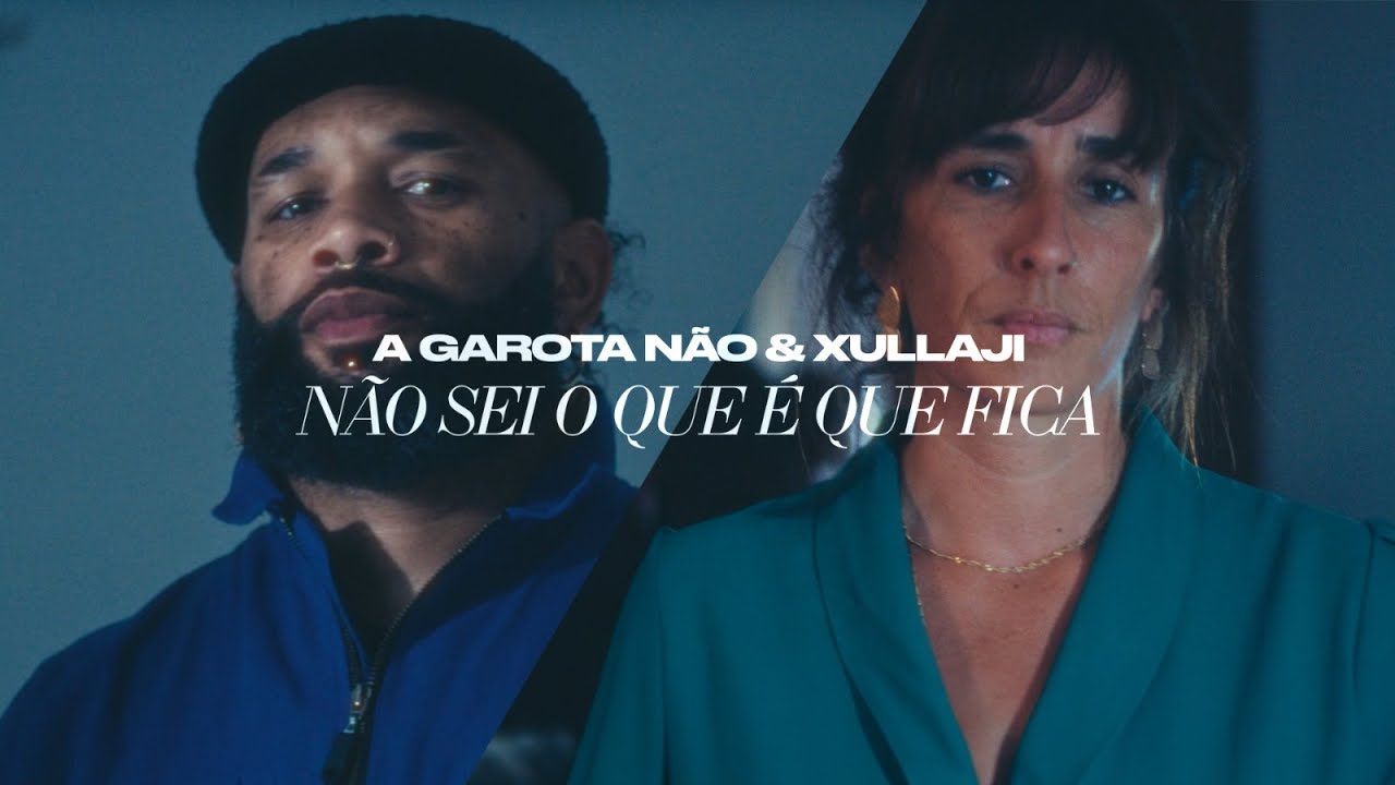 A garota não com Xullaji - Não sei o que é que fica