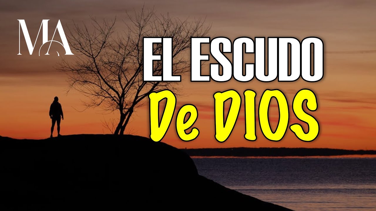 El escudo Invisible de Dios Está sobre ti, Te PROTEGE aunque no lo veas - Motivacion Para el ALMA