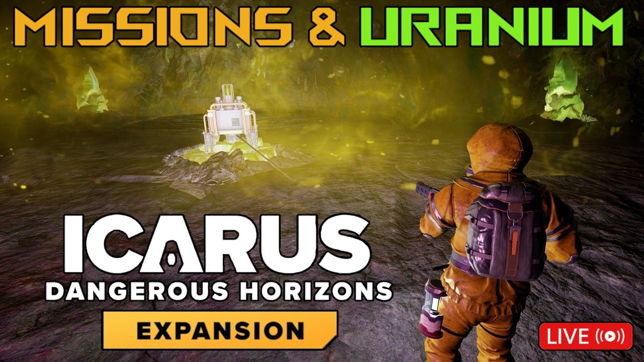 Let's Play Icarus Dangerous Horizons! Doing MORE Missions Today & Farming Uranium! Hard Multiplayer