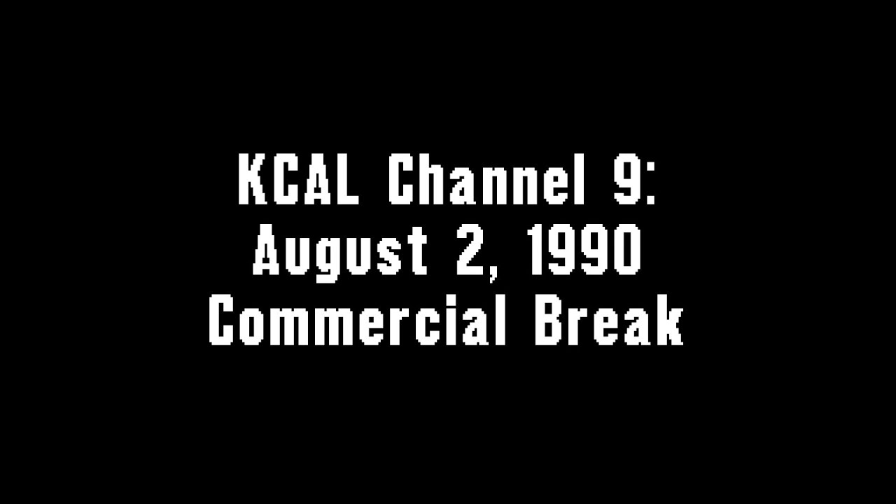 KCAL Channel 9: August 2, 1990 Commercial Break