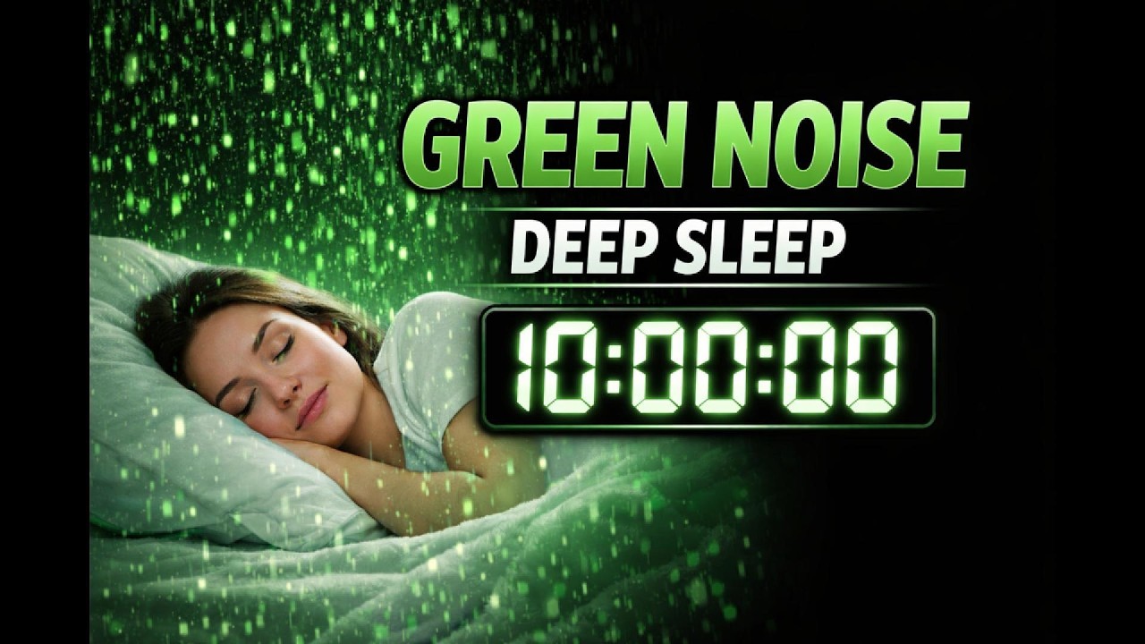 Green Noise 10 Hour Black Screen Deep Sleep