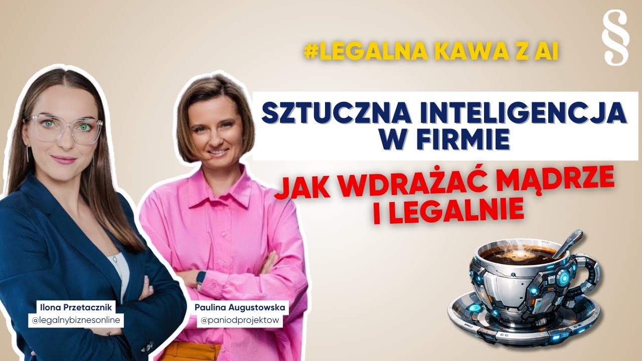 Sztuczna inteligencja w firmie – jak wdrażać mądrze i legalnie