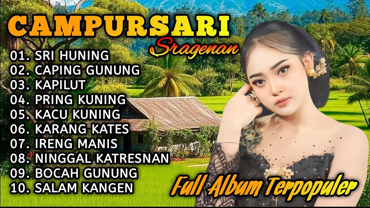 CAMPURSARI SRAGENAN KOPLO TERPOPULER - CAMPURSARI FULL ALBUM BAS GLER TOMBO KANGEN KAMPUNG