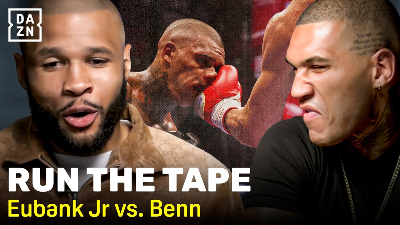 Chris Eubank Jr. and Conor Benn revisit their EPIC first fight 🥊 Run The Tape | Unfinished Business