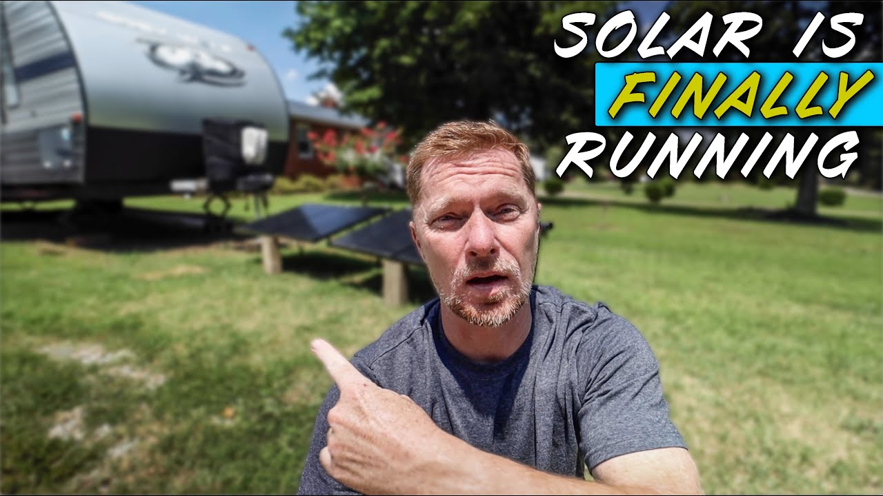 Solar Finally Running My Travel Trailer