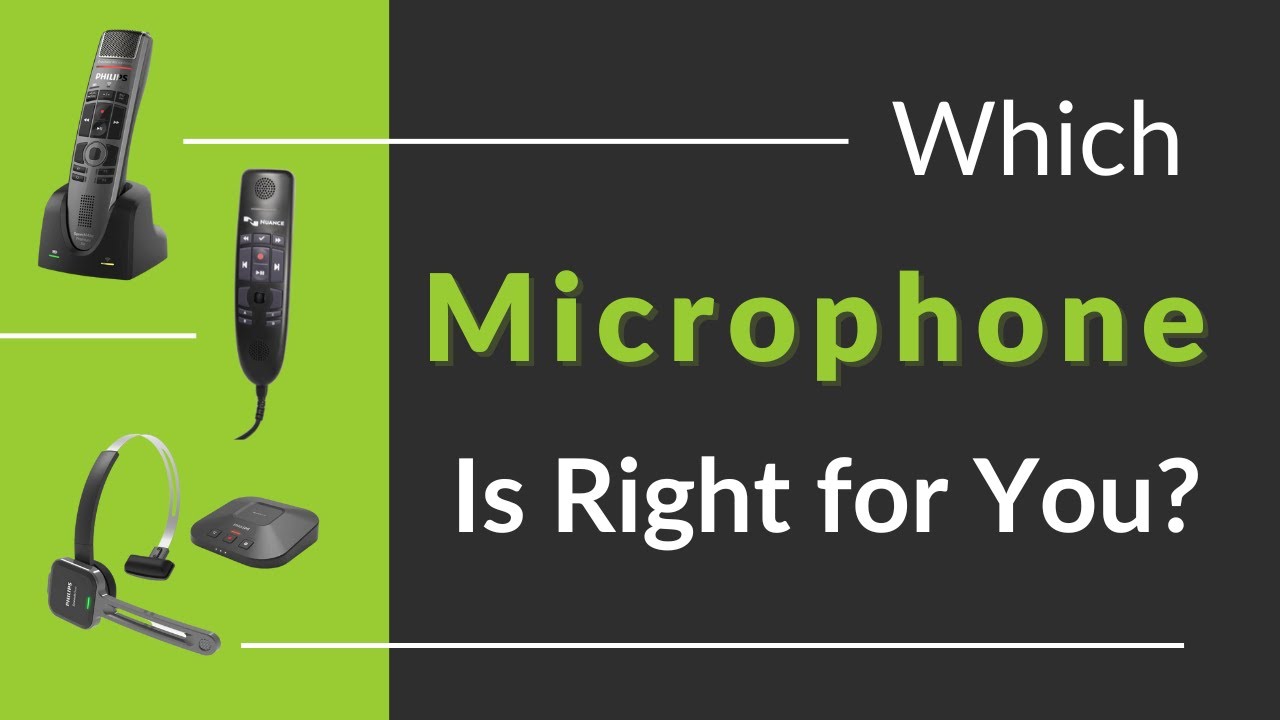 Which Microphone Is Right for You? Complement Your Dragon Medical One