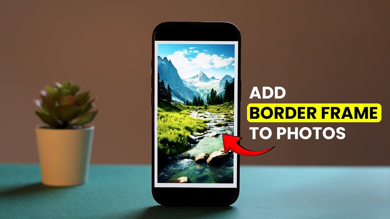 How to Add a Border Frame to Photos on iPhone for Free?