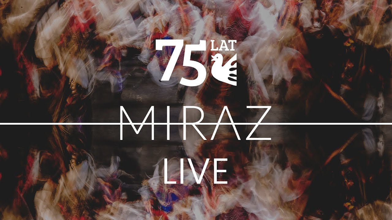 Miraż - Jubileusz 75-lecia Zespołu Pieśni i Tańca AGH 