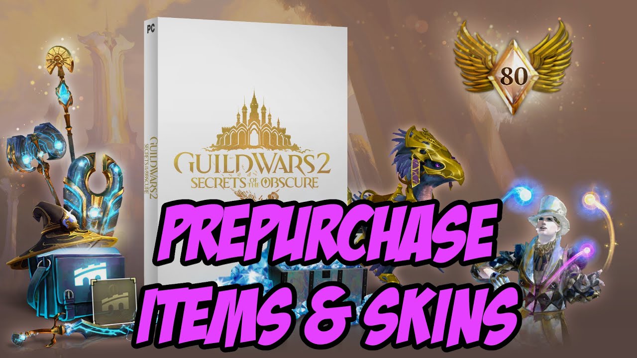 PrePurchase Items Guild Wars 2 Secrets of the Obscure