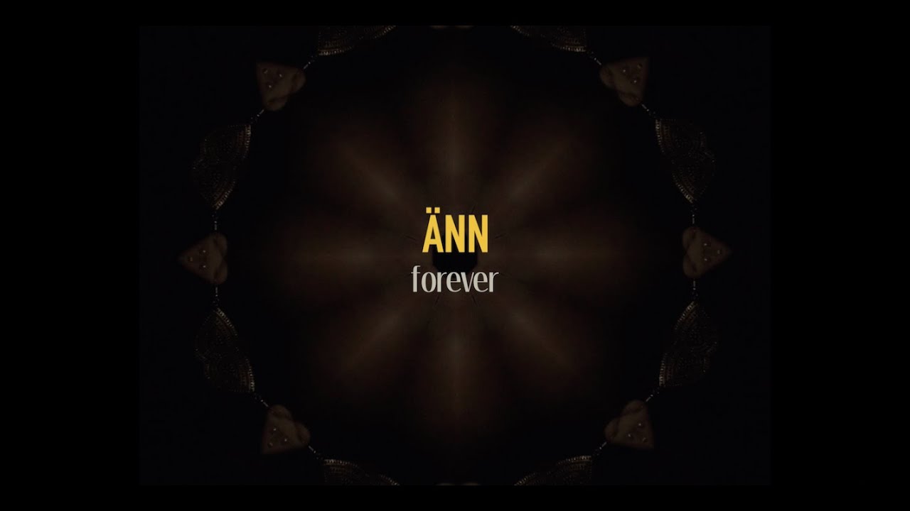 ÄNN - Forever (Official Lyric Video)